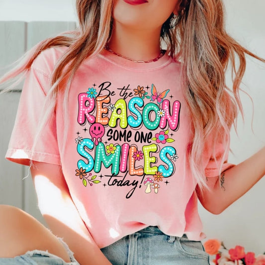 Be the Reason Someone Smiles Today