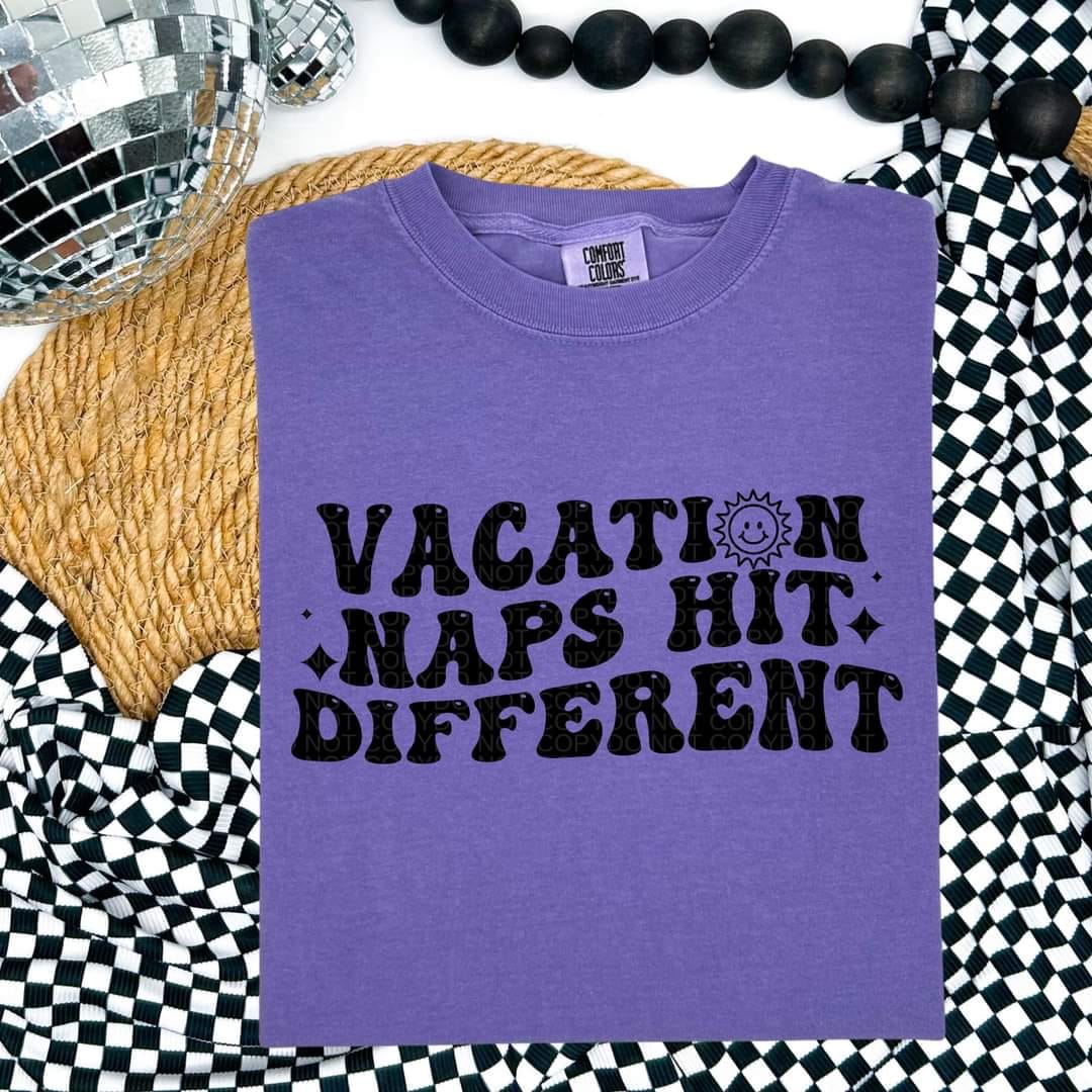 Vacation Naps Hit Different (Black Print)